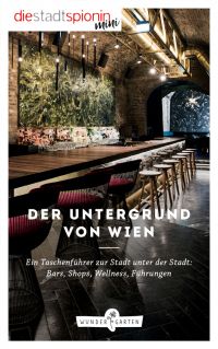 Die StadtSpionin Mini: Der Untergrund von Wien